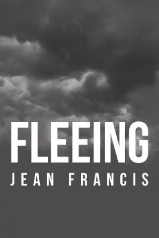 Knjiga Fleeing JEAN FRANCIS