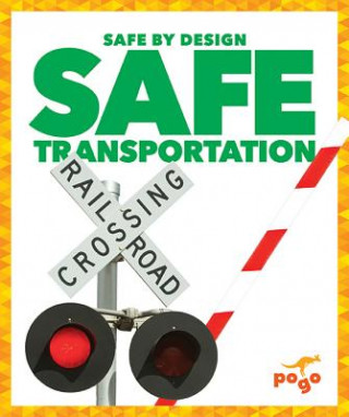 Knjiga Safe Transportation Kaitlyn Duling