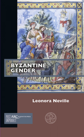 Buch Byzantine Gender Leonora Neville