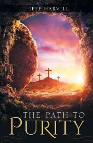 Kniha Path to Purity Jeff Harvill