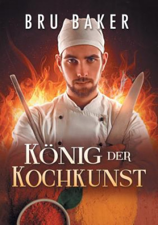 Könyv Koenig Der Kochkunst (Translation) Bru Baker