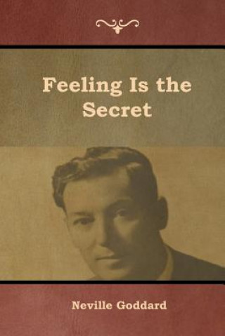 Книга Feeling Is the Secret Neville Goddard