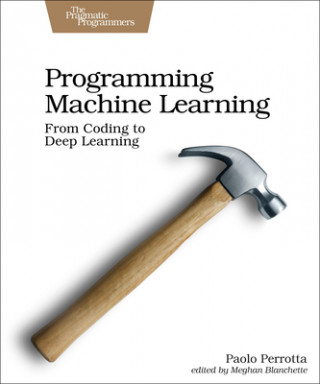 Książka Programming Machine Learning Paolo Perrotta