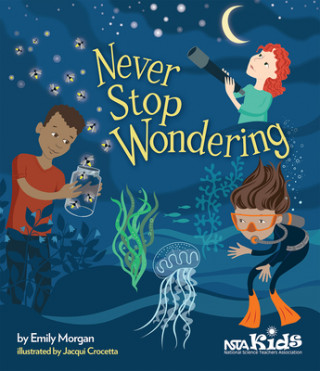 Knjiga Never Stop Wondering Emily Morgan