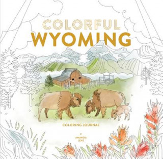 Knjiga Colorful Wyoming Coloring Journal Amanda Lenz
