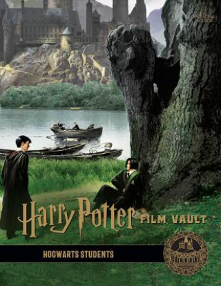 Kniha Harry Potter: Film Vault: Volume 4: Hogwarts Students Jody Revenson