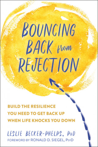 Book Bouncing Back from Rejection Leslie Becker-Phelps