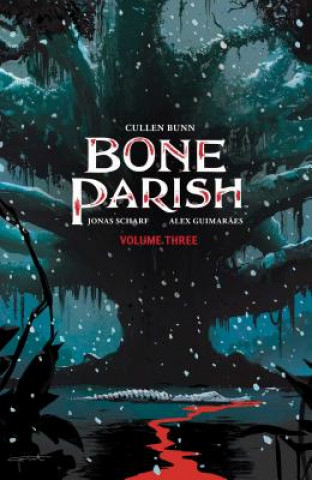 Könyv Bone Parish Vol. 3, 3 Cullen Bunn