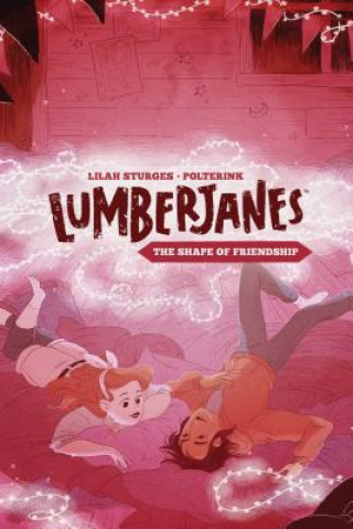 Carte Lumberjanes Original Graphic Novel: The Shape of Friendship Shannon Watters
