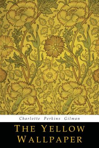 Książka Yellow Wallpaper Charlotte Perkins Gilman