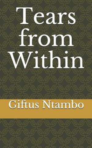Knjiga Tears from Within Giftus Nkam Ntambo