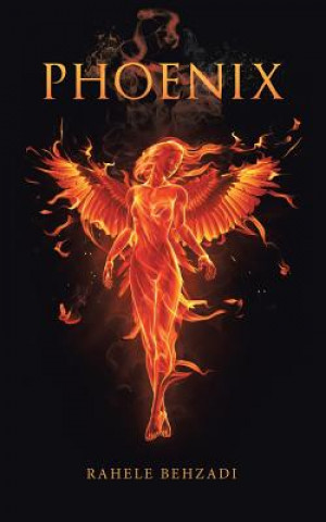 Knjiga Phoenix RAHELE BEHZADI