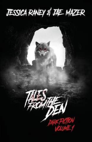 Kniha Tales from the Den Jessica Raney