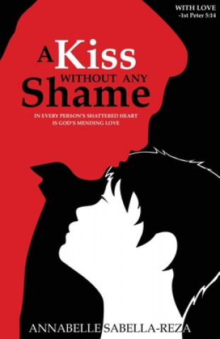 Buch Kiss Without Any Shame Annabelle Sabella-Reza