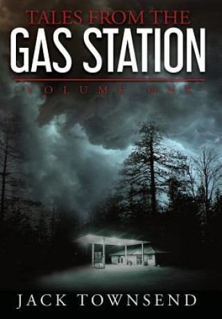 Kniha Tales from the Gas Station Jack Townsend