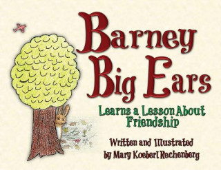Knjiga Barney Big Ears Mary Koeberl Rechenberg