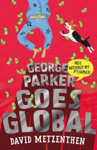 Book George Parker Goes Global David Metzenthen