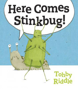 Knjiga Here Comes Stinkbug! Tohby Riddle
