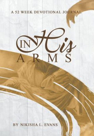 Knjiga In His Arms NIKISHA L. EVANS