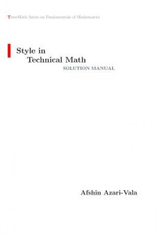 Książka Style in Technical Math Solution Manual Afshin Azari-Vala