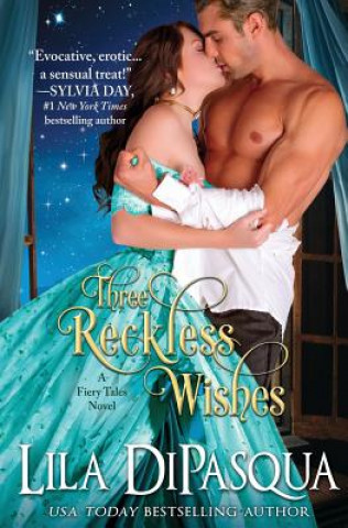 Kniha Three Reckless Wishes Lila Dipasqua