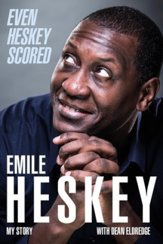 Könyv Even Heskey Scored Emile Heshey