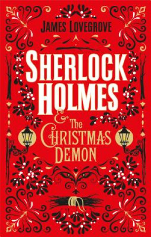 Kniha Sherlock Holmes and the Christmas Demon James Lovegrove