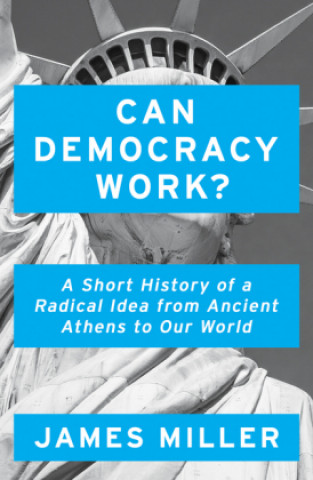 Kniha Can Democracy Work? James Miller