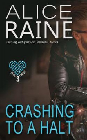 Könyv Crashing To A Halt Alice Raine