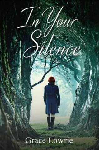 Carte In Your Silence Grace Lowrie