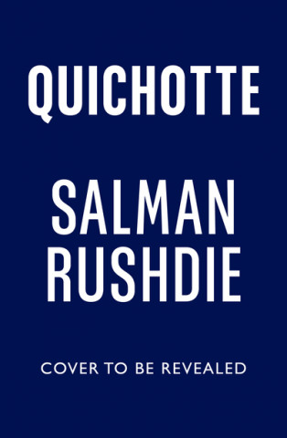 Kniha Quichotte Salman Rushdie