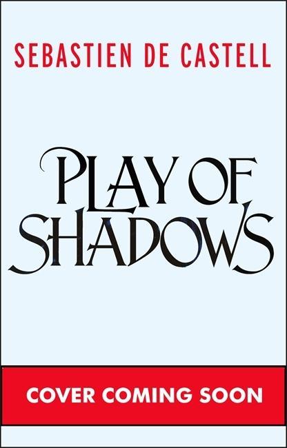Könyv Play of Shadows Sebastien de Castell