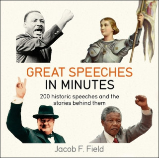 Kniha Great Speeches in Minutes Jacob F. Field
