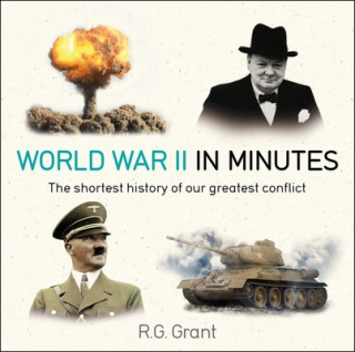 Book World War II in Minutes R. G. Grant