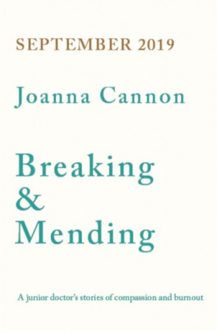 Könyv Breaking & Mending Joanna Cannon