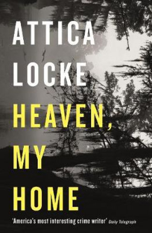 Buch Heaven, My Home Attica Locke