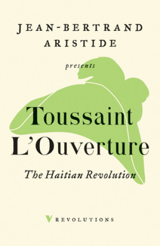 Kniha Haitian Revolution Toussaint L'Ouverture