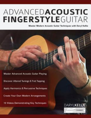 Könyv Advanced Acoustic Fingerstyle Guitar Daryl Kellie