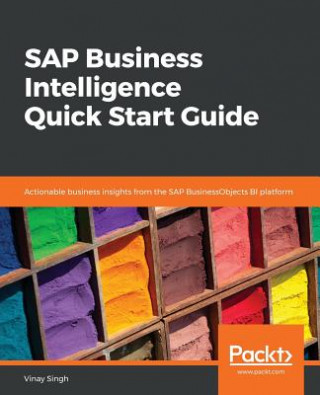 Kniha SAP Business Intelligence Quick Start Guide VINAY SINGH