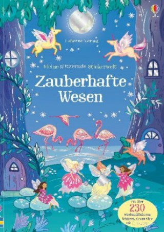 Könyv Meine glitzernde Stickerwelt: Zauberhafte Wesen Fiona Patchett