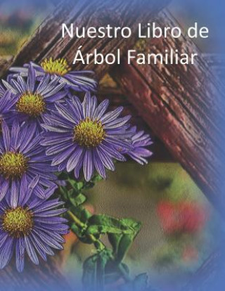 Knjiga Nuestro Libro de Árbol Familiar Lynette Cullen