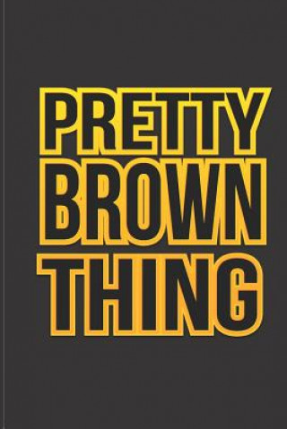 Knjiga Pretty Brown Thing Women of Color Designs