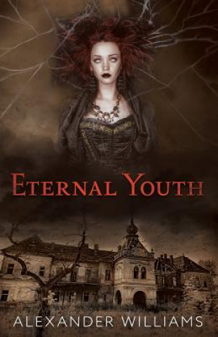 Livre Eternal Youth Alexander Williams