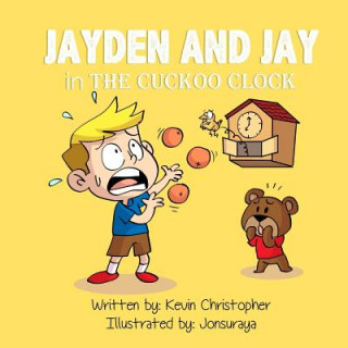 Książka Jayden and Jay in the Cuckoo Clock Kevin Christopher