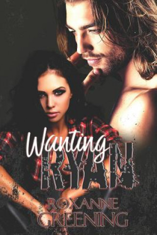 Knjiga Wanting Ryan R Greening
