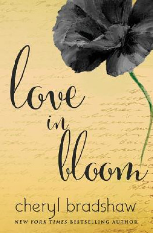 Knjiga Love in Bloom Cheryl Bradshaw