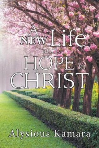 Kniha New Life and Hope in Christ Alysious Kamara