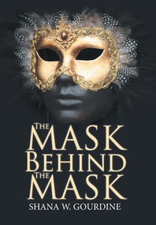 Buch Mask Behind the Mask SHANA W. GOURDINE