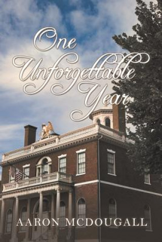 Książka One Unforgettable Year AARON MCDOUGALL