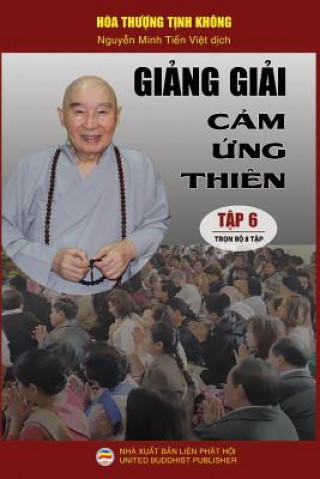 Βιβλίο Gi&#7843;ng gi&#7843;i C&#7843;m &#7913;ng thien - T&#7853;p 6/8 Hoa Th&#432;&#7907;ng T&#7883;nh Khong